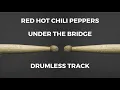 Download Lagu Red Hot Chili Peppers - Under The Bridge (drumless)
