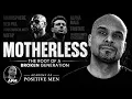 The Truth About Motherless com Positive Men Unite