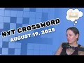 Kind of struggled with this one NYT Crossword August 19 2025