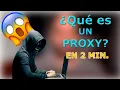 QUE ES un PROXY 2023 Desde 0 en 2 minutos
