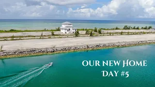 Exploring Our New Home (Day #5)