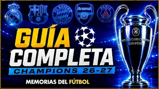 TODO lo que debes saber de la CHAMPIONS LEAGUE 2026/27 🏆