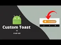 Custom Toast Notification in Android Tutorial for Beginners