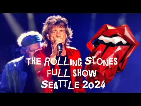Download MP3 The Rolling Stones FULL SHOW: Seattle Hackney Diamonds Tour May 15th, 2024