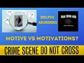 Delphi Murders-Motive vs Motivations