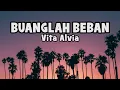 Vita Alvia - Buanglah Beban | Official Lyric