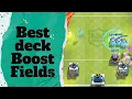 Best Deck BOOST FIELDS Clash Royale