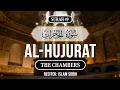 Download Lagu Surah Al-Hujurat | Surah 49 | The Chambers  | With English Translations