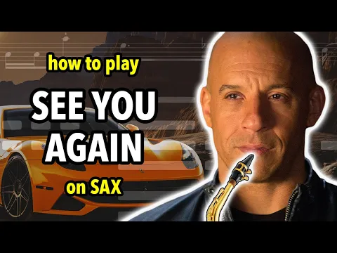 Download MP3 How to play See You Again on Sax | Saxplained