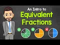 Equivalent Fractions for Kids An Intro to Equivalent Fractions Math with Mr J