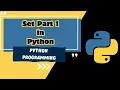Understanding Sets in Python - Part 1 Introduction Uses Empty Set Datatypes Duplicates Python