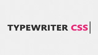 Typewriter Animation in CSS