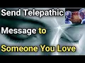 TELEPATHY SEND THOUGHT TO SPECIFIC PERSON Apney Message Aajh RAAT ko hi bhejen EFFECTIVE