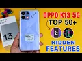 Oppo K13 5G Top 50 Hidden Features Oppo k13 Tips And Tricks Oppo K13 5G