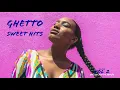 Lagu Ghetto Sweet Hits Vol 2 [Spécial Fin De Soirée] - Dj Klima