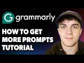 How to Get More Prompts Grammarly Tutorial 2025 Full Guide