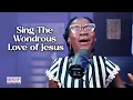 Sing The Wondrous Love of Jesus (When We All Get to Heaven) | Hymn