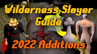 Wilderness Slayer Guide 2022