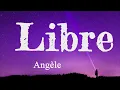 Angèle   Libre lyric paroles