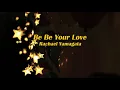 Rachael Yamagata - Be Be Your Love（中英字幕）