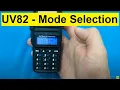 Baofeng UV-82 - Frequency and Channel Mode Selection