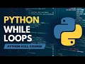 While Loops in Python Python Full Course in - Tutorial