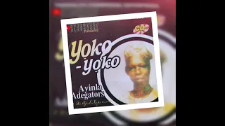 ayinla adegator yoko yoko