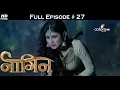Download Lagu Naagin - Full Episode 27 - With English Subtitles