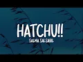 Salma Salsabil - Hatchu!! (Lirik Lagu)