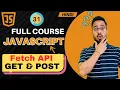 JavaScript Tutorial in Hindi Fetch API 2025
