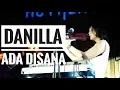 Download Lagu [HD] DANILLA - ADA DISANA | LIVE From AUTHENTICITY - JAMBI