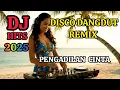 Download Lagu DJ DISCO DANGDUT REMIX 2025 ♥️ PENGADILAN CINTA @Adi-v2i
