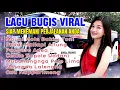 Download Lagu Lagu Bugis Album Hits   -  Mauni Mole Bukku Toni | Album LAGU BUGIS VIRAL Teman Perjalanan