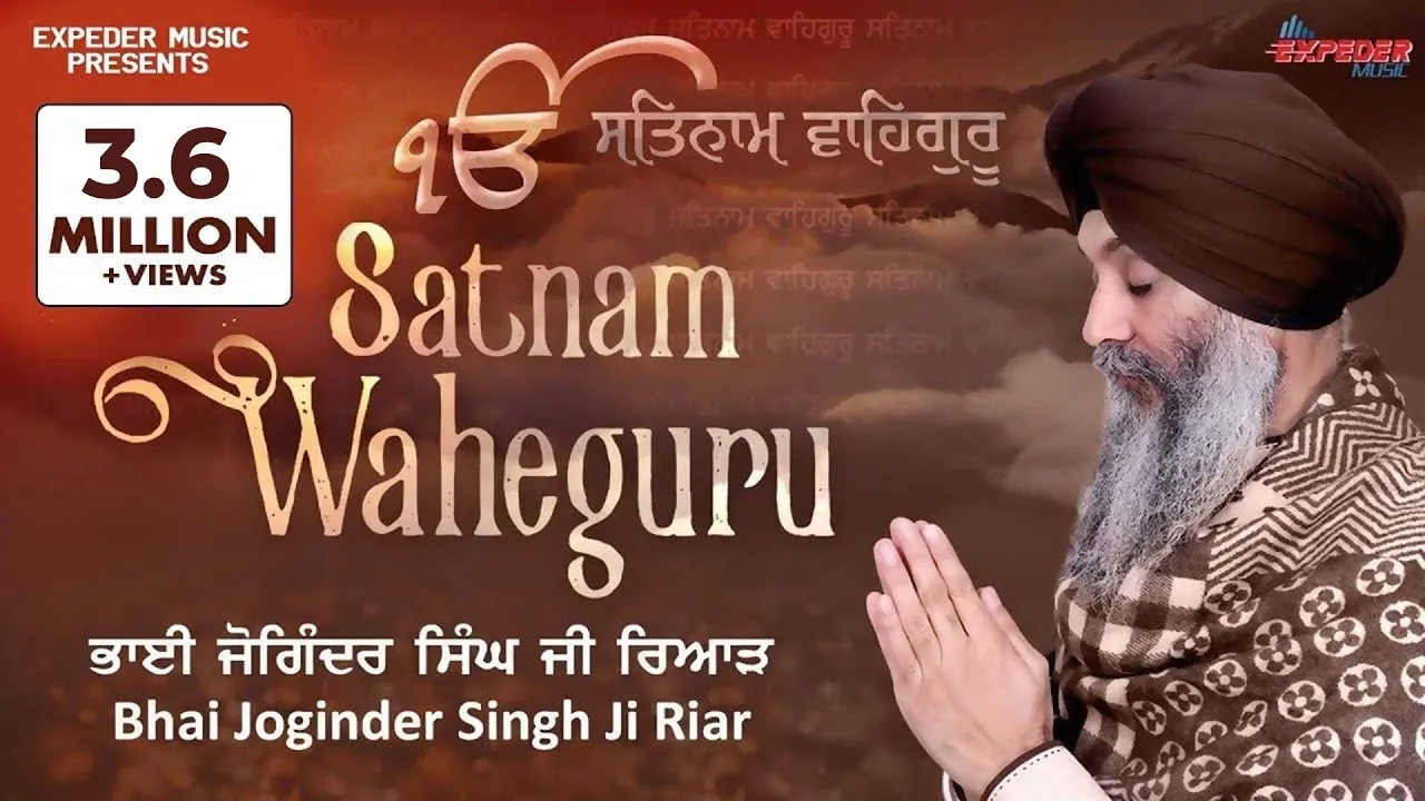 Satnam Waheguru - Full Shabad 2019 | Bhai Joginder Singh Riar | Expeder Music Satnam Waheguru - Full Shabad 2019 | Bhai Joginder Singh Riar | Expeder Music