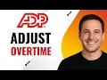 How to Adjust Overtime Rates in ADP Step-by-Step