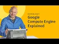 MicroNuggets Google Compute Engine Explained