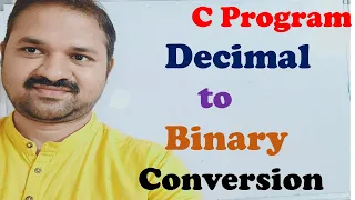 C Program to Convert Decimal Number to Binary Number Decimal to Binary Conversion - C Programming