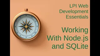 Working With Node js and SQLite - LPI Web Development Essentials Study Guide