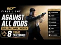 007 First Light - All Challenges