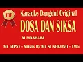 Download Lagu DOSA DAN SIKSA - M MASHABI || KARAOKE TANPA VOCAL || Musik By Mr SUNGKONO - TMG