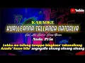 Download Lagu Karaoke Kualleanna Tallanga Natoalia Nada Pria || Cipt. Anci LR \u0026 Dg. Ngampi || Versi Project 17