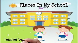 Places In My School  Places In My School