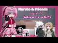 Naruto Friends react to Sakura as Random Songs Naruto Shippuden Part 2 NO 2x