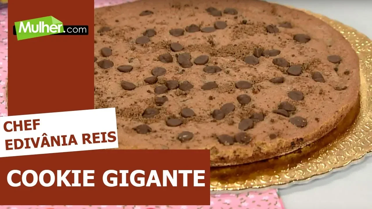 COOKIE GIGANTE CHEF EDIVÂNIA REIS 01/08/2018