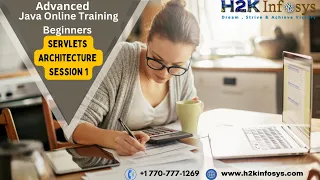 Java Online Training Beginners I Servlets Architecture Session 1 online training by H2Kinfosys