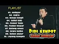 Download Lagu DIDI KEMPOT AMBYAR FULL ALBUM