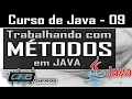 Entendendo Metodos em Java - Curso de Java