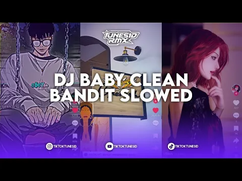 Download MP3 DJ BABY CLEAN BANDIT VERSI SLOWED SOUND BRO FELIX REMIX BY @maskhatremix