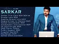 Download Lagu Sarkar - BGM Jukebox | Original Sound Track | Music by  A. R. Rahman , Qutub-E-Kripa