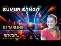 Download Lagu SUMUR SANGA - DEWI KIRANA // DJ TARLING REMIX